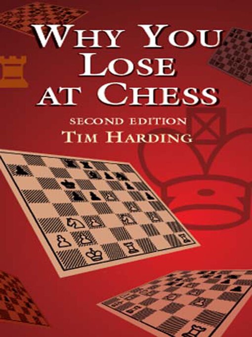 Title details for Why You Lose at Chess by Tim Harding - Wait list